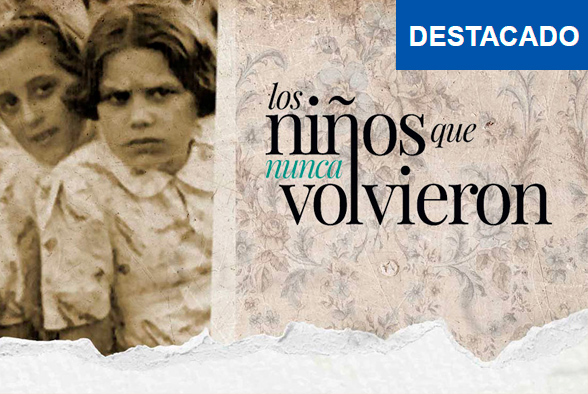 Los niños que nunca volvieron. Un multimedia interactivo dedicado a los niños que nunca volvieron